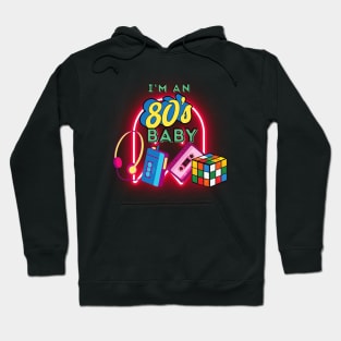 I Am an 80's Baby Hoodie